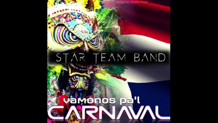 STAR TEAM BAND - VAMONOS PA'L CARNAVAL