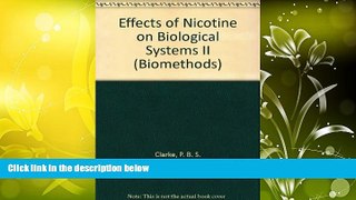 Audiobook  Effects of Nicotine on Biological Systems II (Biomethods) P. B. S. Clarke  For Kindle