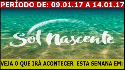 SOL NASCENTE. 09 A 14.01.17