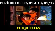 CHIQUITITAS. 09 A 14.01.17