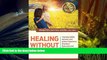 Audiobook  Healing without Hurting: Treating ADHD, Apraxia and Autism Spectrum Disorders Naturally