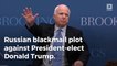 John McCain admits to handing over Russia blackmail documents on Trump to FBI  