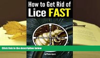 Download [PDF]  How to Get Rid of Lice FAST: An Essential Guide to Getting Rid of Head Lice for