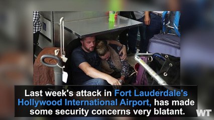 Fort Lauderdale Attack Exposes Major Airport Security Flaws