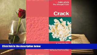 Read Online Crack (Drugs: The Straight Facts) M. Foster Olive For Kindle