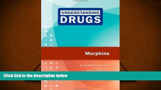 PDF  Morphine (Understanding Drugs) M Foster Olive Trial Ebook