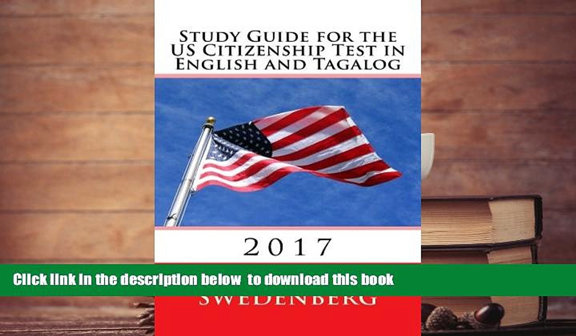PDF [FREE] DOWNLOAD  Study Guide for the US Citizenship Test in English and Tagalog: 2017 (Study