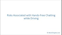 Risks Associated with Hands-Free Chatting while Driving