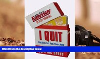 Read Online Allen Carr s Easyway to Stop Smoking: I Quit: I Quit - The Only Pack You ll Ever Need