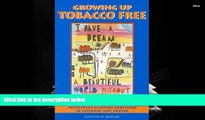 Audiobook  Growing Up Tobacco Free: Preventing Nicotine Addiction in Children and Youths Institute