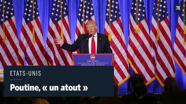 Trump : Si Poutine apprécie Donald Trump, c'est un atout.