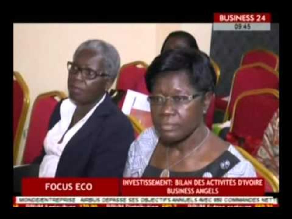 Business 24 / Focus Eco - Investissement : Bilan des activités d’Ivoire Business Angels