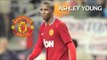 Manchester United's Ashley Young: Looking Back, Looking Forward