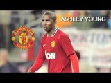 Manchester United's Ashley Young: Looking Back, Looking Forward