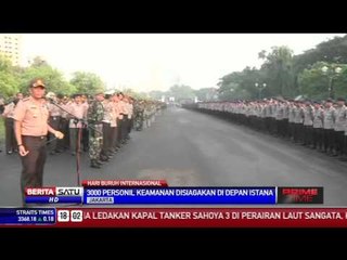 3000 Personil Keamanan Disiagakan Di Depan Istana