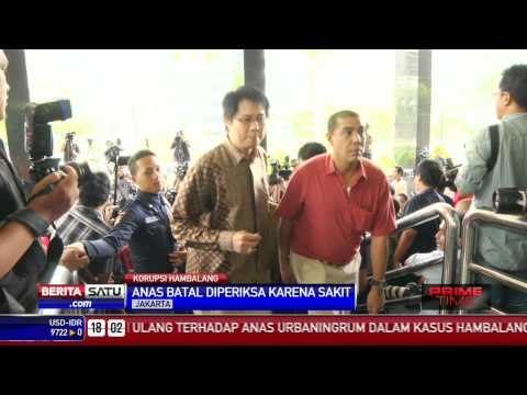 Anas Batal Diperiksa Karena Sakit