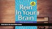 Read Book Rein In Your Brain: From Impulsivity to Thoughtful Living in Recovery Cynthia Moreno