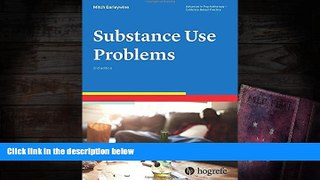 Read Book Substance Use Problems , a volume in the Advances in Psychotherapy: Evidence Based