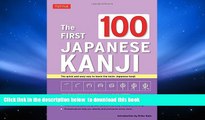 BEST PDF  The First 100 Japanese Kanji: (JLPT Level N5) The quick and easy way to learn the basic