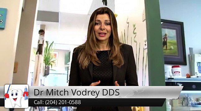Dr Mitch Vodrey DDS Winnipeg Terrific 5 Star Review by A.G.