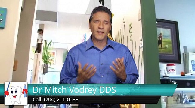 Dr Mitch Vodrey DDS Winnipeg Exceptional Five Star Review by DawnMarie C.