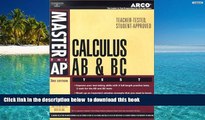 PDF [FREE] DOWNLOAD  Master AP Calculus AB, 3rd ed (Arco Master the AP Calculus AB   BC Test)