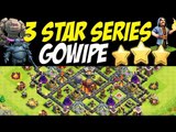 3 Star Series - Gowipe (Gowiwipe) Attack Strategy TH10  vs TH10 Trophy Base | Clash of Clans