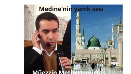 Metin Demirtas. Medine ezani. Adhan Madinah.Azan Madinah.Sheikh Essam Bukhari makami. Adhan Masjid Nabawi. Mescidi Nebi. Adhan Madinah Munawwarah. Adhan Abdelaziz Bukhari, Medinenin yanik ezani, Medine müezzini taklidi, Mescidi Nebi ezani, Medine, Madinah