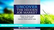 Free PDF Uncover the Hidden Job Market: how to find and win your next senior executive role Pre