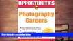 Download Opportunities in Photography Careers (Opportunities InSeries) For Ipad