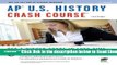 Read AP U.S. History Crash Course (REA: The Test Prep AP Teachers Recommend) Best Collection