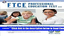 Read FTCE Professional Ed (083) Book   Online (FTCE Teacher Certification Test Prep) Popular