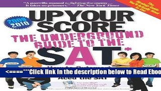 Read Up Your Score: The Underground Guide to the SAT 2009-2010 Edition Popular Collection