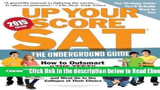 Read Up Your Score: SAT: The Underground Guide, 2015 Edition Best Book