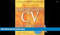 Download How to Write an Impressive Cv   Cover Letter: Includes a Cd With Cv and Cover Letter