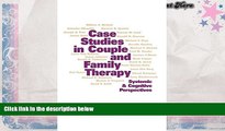 Read Online Case Studies in Couple and Family Therapy: Systemic and Cognitive Perspectives Trial