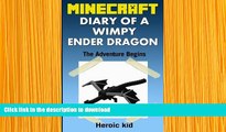 DOWNLOAD [PDF] Minecraft: Minecraft Diary: Diary of a Wimpy Ender Dragon 1: The Adventure