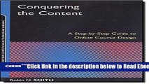 Read Conquering the Content: A Step-by-Step Guide to Online Course Design Best Book