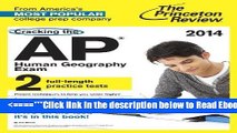 Read Cracking the AP Human Geography Exam, 2014 Edition (College Test Preparation) Popular Book