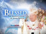 Blessed: The Beatification of John Paul II A GMA News Special Coverage