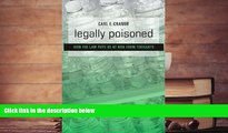 BEST PDF  Legally Poisoned: How the Law Puts Us at Risk from Toxicants BOOK ONLINE