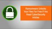 Ransomware Unlocks Your Files For Free If You Read CyberSecurity Articles | CR Risk Advisory
