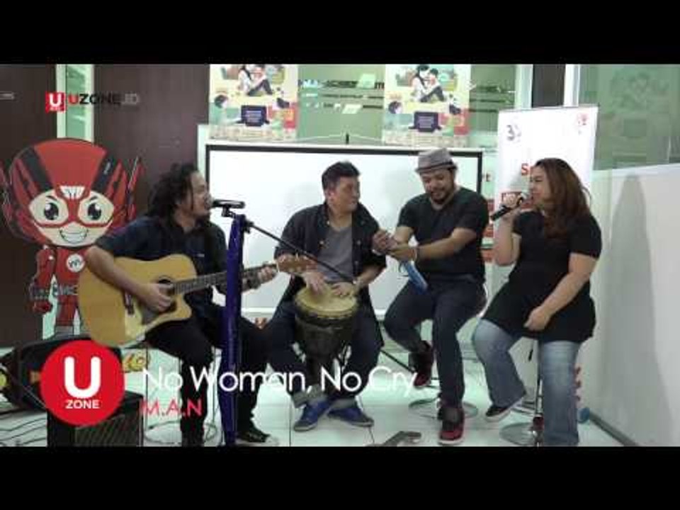 MAN-No woman No cry LIVE at UZONE.ID