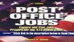 [PDF] Post Office Jobs: Explore and Find Jobs, Prepare for the 473 Postal Exam, and Locate All Job