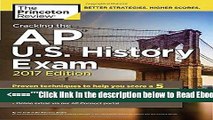 Read Cracking the AP U.S. History Exam, 2017 Edition: Proven Techniques to Help You Score a 5