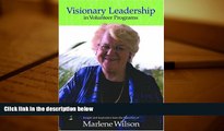 Free PDF Visionary Leadership in Volunteer Programs: Insight and Inspiration from the Speeches of