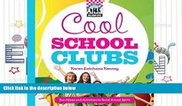 Download Cool School Clubs: [Fun Ideas and Activities to Build School Spirit] (Cool School Spirit)