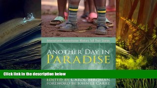 Download Another Day in Paradise: International Humanitarian Workers Tell Their Stories Pre Order