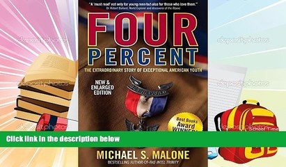 Download FOUR PERCENT: The Extraordinary Story of Exceptional American Youth (2nd Edition - NEW