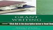 Read Grant Writing: Practical Strategies for Scholars and Professionals (The Concordia University